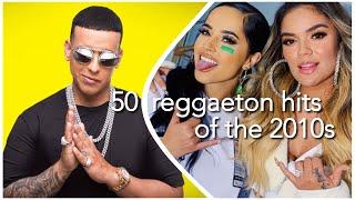 50 REGGAETON HITS OF THE 2010S (+ SPOTIFY PLAYLIST)