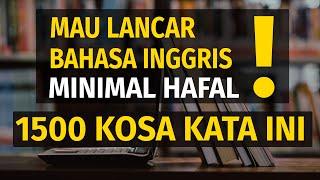 1500 Kosa Kata Bahasa Inggris Paling Sering Digunakan