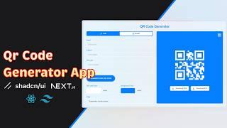 NextJS and ShadCN Project - Build a QR Code Generator App