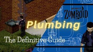 The Definitive Guide to Plumbing | Project Zomboid