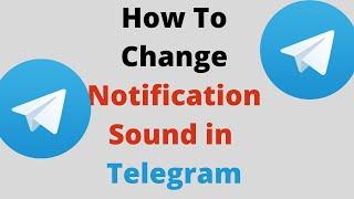 How To Change Notification Sound In Telegram