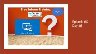 Day #6 Free Intune Training Join  Windows 10 devices only to MDM Device Enrollment -Ep #6 #MSIntune