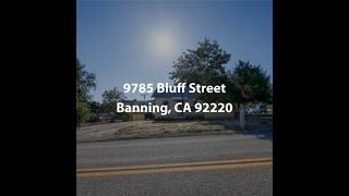 9785 Bluff Street Banning CA 92220 | 3 Bedroom Home For Sale