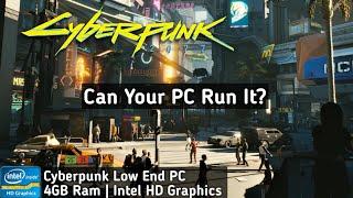 Cyberpunk 2077 Low End PC | 4GB RAM No Graphics Card