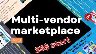 DIY Multi-Vendor Marketplace: How to Build Your Own Online Store for $25