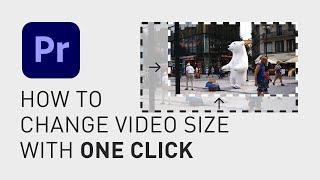 How to change video size with one click