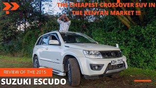 The cheapest SUV in the Kenyan market Today!! Review of the 2015 Suzuki Escudo #suzuki#review#escudo