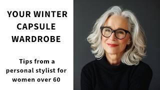 Perfecting Your Capsule Wardrobe For 2025: Tips and Tricks from a Personal Stylist for Women over 60