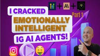 Let's build emotionally intelligent AI Agents for Instagram! Part 1