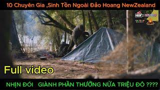 FULL VIDEO, 10 Chuyên Gia Sinh Tồn , Tại Đảo Hoàng New Zealand , Nhận $$$ 250.000 USD