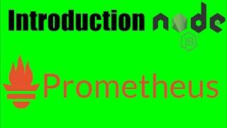 Introduction to NodeJS monitoring with Prometheus