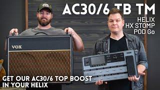 AC30/6 TB TM Patch Demo (Line 6 Helix, HX Stomp, POD Go) // Our AC30 in your Helix