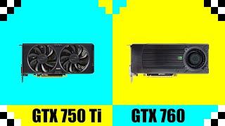 Nvidia GeForce GTX 750 Ti vs GTX 760 | Tested in 7 Games