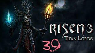 Прохождение игры Risen 3: Titan Lords |Рудный титан| №39