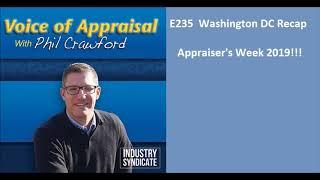 Voice of Appraisal E235 Appraiser's Week 2019 in Washington DC!