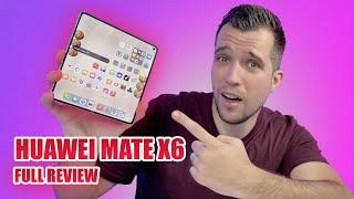 HUAWEI Mate X6 in-depth Review - THE BEST Foldable Smartphone 2025 (With GOOGLE?!)