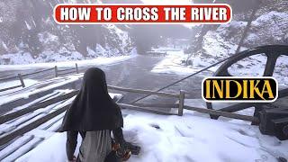 How to Cross the River in Indika