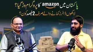 Future of Amazon in Pakistan? | Podcast Ft. @MeetMughals #amazon #amazontips #ecommercebusiness