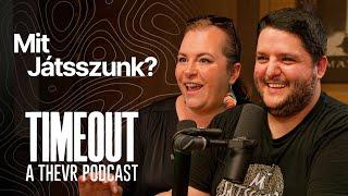 Mit Játsszunk?  | TIMEOUT Podcast S05E03 @mitjatsszunk