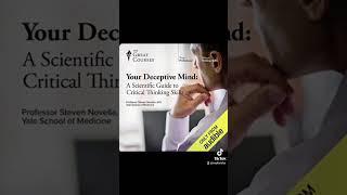 How To Think Critically | Course Recommendation | Your Deceptive Mind