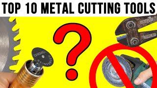 Top 10 Ways to Cut Metal WITHOUT an Angle Grinder - A Comprehensive Beginners Guide