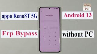 Oppo Reno 8T 5G CPH2505 Frp bypass Android 13 without Pc 2024 - Gsm hung vu.