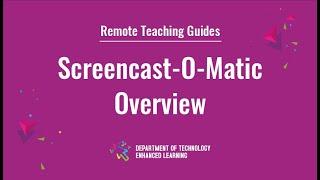 Screencast-O-Matic Overview