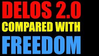 Ep. 48 DELOS 2.0 compared with FREEDOM