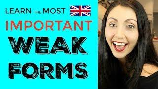 Most Important Weak Forms | Learn BRITISH ENGLISH Pronunciation | Sound More Natural