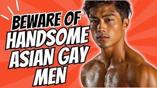 Asian Gay Dating Scams: Too Good to Be True?