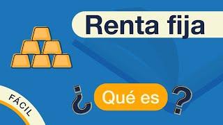 ¿Qué es la RENTA FIJA? 