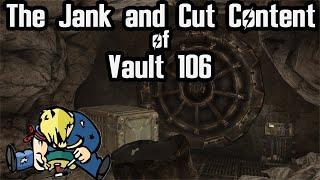 The Jank and Cut Content of Vault 106