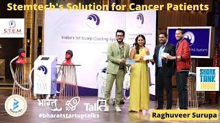 Preserving Dignity: Stemtech's Solution for Cancer Patients | Raghuveer Surupa | Eva Scalp Cooling