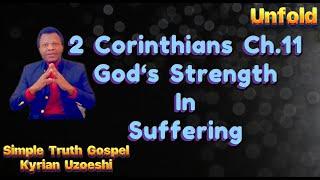 2 Corinthians Ch. 11 God’s Strength in Suffering by Kyrian Uzoeshi