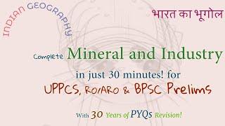 Complete  ️खनिज और उद्योग for UPPCS, RO/ARO & BPSC Prelims With PYQs! Perfect for quick revision!