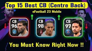 Top 15 Centre Back (CB) In eFootball 23 Mobile || Who Is The Best CB? 