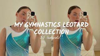 MY GYMNASTICS LEOTARD COLLECTION | 50+ leotards