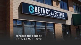 Beta Collective / Explore The George