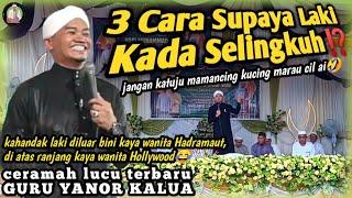 CERAMAH TERBARU.!!! Guru Yanor Kalua di Desa Anjir Mambulau || 3 CARA SUPAYA LAKI KADA SELINGKUH⁉️