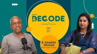 Let's Decode: Mastering Your Mind | Ramesh Prasad | NLP | Padmaja Penmetsa