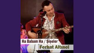 Ha Babam Ha / Şişeler