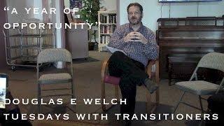 A Year of Opportunity with Douglas E. Welch -- from the Career Opportunities Podcast