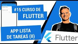 15.  Curso de FLUTTER: App de LISTA de TAREAS (II)