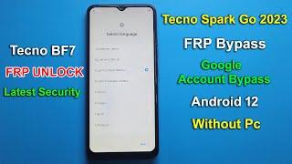 Tecno BF7 FRP Bypass Android 12 | Tecno Spark Go 2023 Gmail/Google Account Bypass Without Pc | 2024