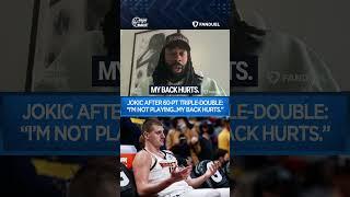 Nikola Jokic Said "I'm NOT Playing... My Back Hurts" After CAREER HIGH 61pts!