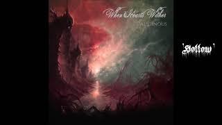 When Hearts Wither- Hollow