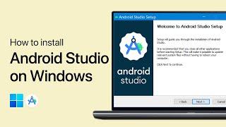 How To Install Android Studio on Windows PC - Complete Guide