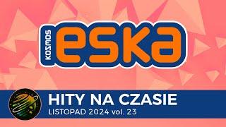 ESKA Hits on Time - November 2024 vol. 23 – official mix of Radio ESKA