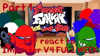 FNF react to Imposter V4 FULL WEEK Part 1 || FRIDAY NIGHT FUNKIN || FT @KSumara