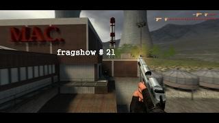 fragshow # 21 | old css | ucp 8.1- 8.5 | + my cfg